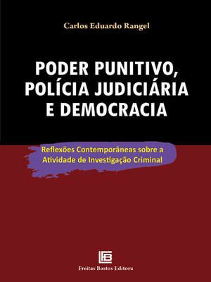 cover image of Poder punitivo, polícia judiciária e democracia